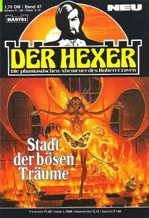 [Der Hexer · Robert Craven 47] • Stadt der bösen Träume